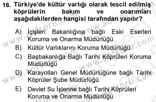 Kültürel Miras Mevzuatı Dersi 2017 - 2018 Yılı (Final) Dönem Sonu Sınav Soruları 16. Soru