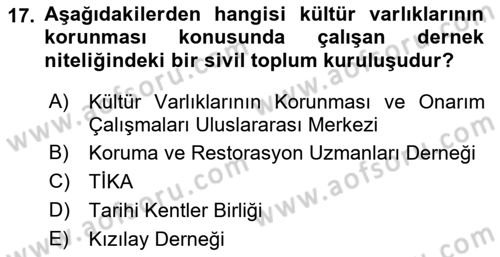 Kültürel Miras Mevzuatı Dersi 2017 - 2018 Yılı (Final) Dönem Sonu Sınav Soruları 17. Soru