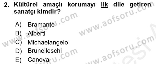 Kültürel Miras Mevzuatı Dersi 2017 - 2018 Yılı (Final) Dönem Sonu Sınav Soruları 2. Soru