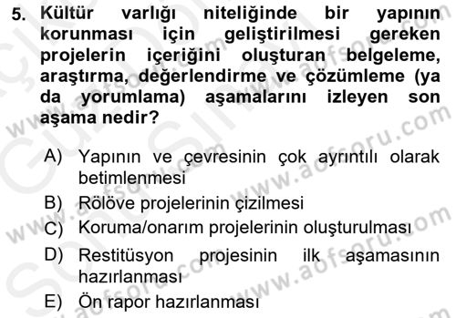 Kültürel Miras Mevzuatı Dersi 2017 - 2018 Yılı (Final) Dönem Sonu Sınav Soruları 5. Soru