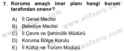 Kültürel Miras Mevzuatı Dersi 2017 - 2018 Yılı (Final) Dönem Sonu Sınav Soruları 7. Soru