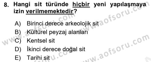 Kültürel Miras Mevzuatı Dersi 2017 - 2018 Yılı (Final) Dönem Sonu Sınav Soruları 8. Soru