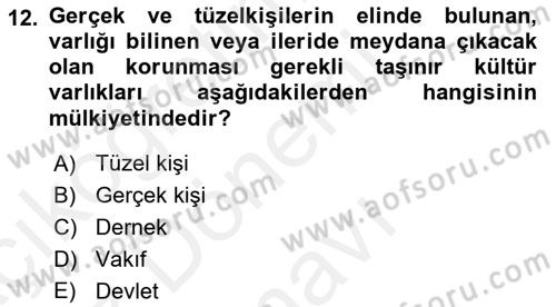 Kültürel Miras Mevzuatı Dersi 2018 - 2019 Yılı (Final) Dönem Sonu Sınav Soruları 12. Soru