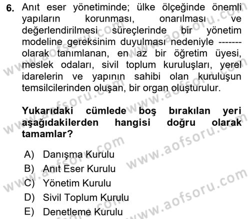 Kültürel Miras Mevzuatı Dersi 2018 - 2019 Yılı (Final) Dönem Sonu Sınav Soruları 6. Soru
