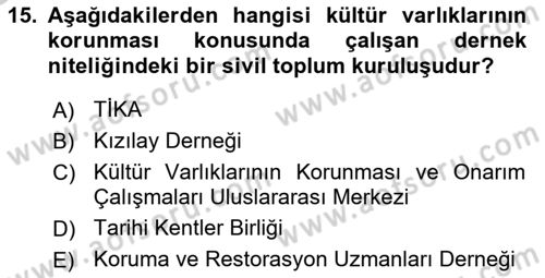 Kültürel Miras Mevzuatı Dersi 2018 - 2019 Yılı Yaz Okulu Sınav Soruları 15. Soru