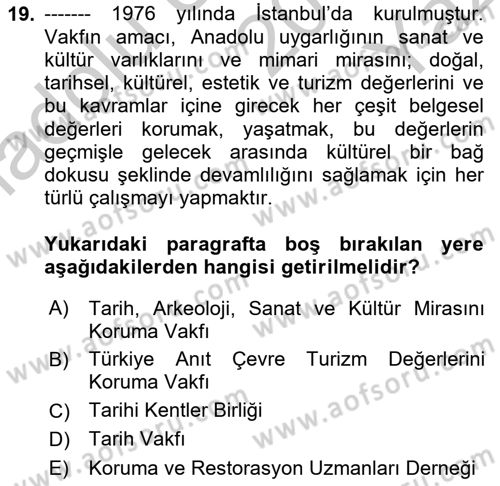 Kültürel Miras Mevzuatı Dersi 2018 - 2019 Yılı Yaz Okulu Sınav Soruları 19. Soru