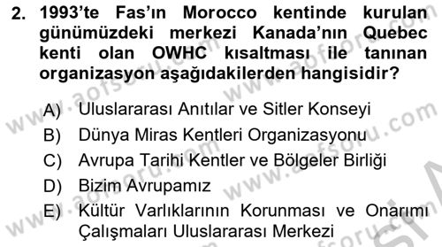 Kültürel Miras Mevzuatı Dersi 2018 - 2019 Yılı Yaz Okulu Sınav Soruları 2. Soru