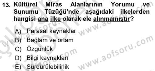 Kültürel Miras Mevzuatı Dersi 2019 - 2020 Yılı (Vize) Ara Sınav Soruları 13. Soru