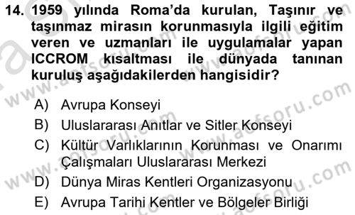 Kültürel Miras Mevzuatı Dersi 2019 - 2020 Yılı (Vize) Ara Sınav Soruları 14. Soru