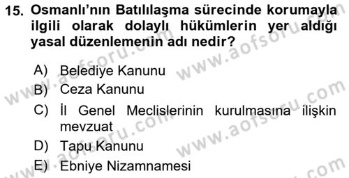Kültürel Miras Mevzuatı Dersi 2019 - 2020 Yılı (Vize) Ara Sınav Soruları 15. Soru