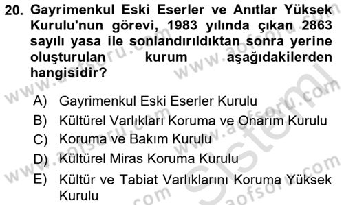 Kültürel Miras Mevzuatı Dersi 2019 - 2020 Yılı (Vize) Ara Sınav Soruları 20. Soru