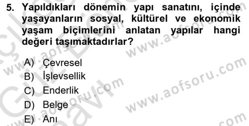 Kültürel Miras Mevzuatı Dersi 2019 - 2020 Yılı (Vize) Ara Sınav Soruları 5. Soru