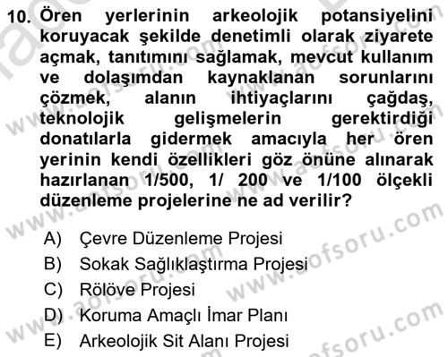 Kültürel Miras Mevzuatı Dersi 2019 - 2020 Yılı (Final) Dönem Sonu Sınav Soruları 10. Soru