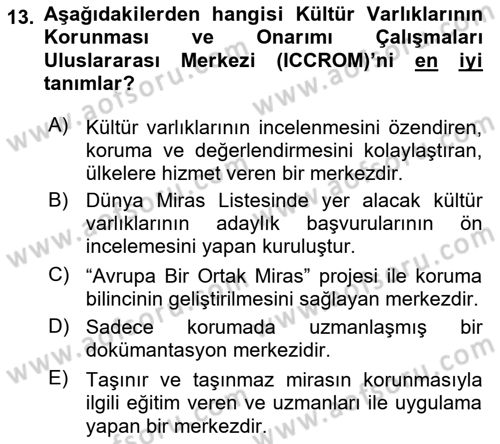 Kültürel Miras Mevzuatı Dersi 2019 - 2020 Yılı (Final) Dönem Sonu Sınav Soruları 13. Soru