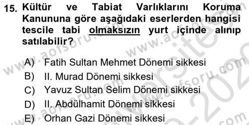 Kültürel Miras Mevzuatı Dersi 2019 - 2020 Yılı (Final) Dönem Sonu Sınav Soruları 15. Soru