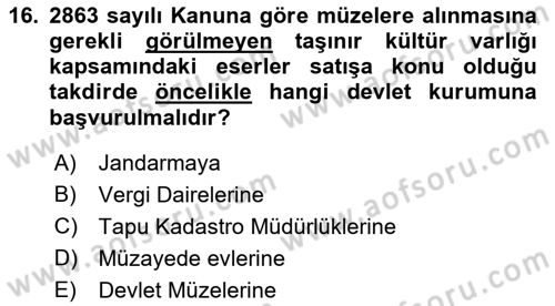 Kültürel Miras Mevzuatı Dersi 2019 - 2020 Yılı (Final) Dönem Sonu Sınav Soruları 16. Soru