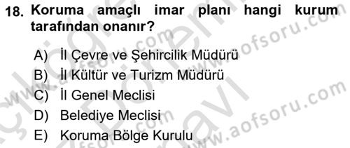 Kültürel Miras Mevzuatı Dersi 2019 - 2020 Yılı (Final) Dönem Sonu Sınav Soruları 18. Soru