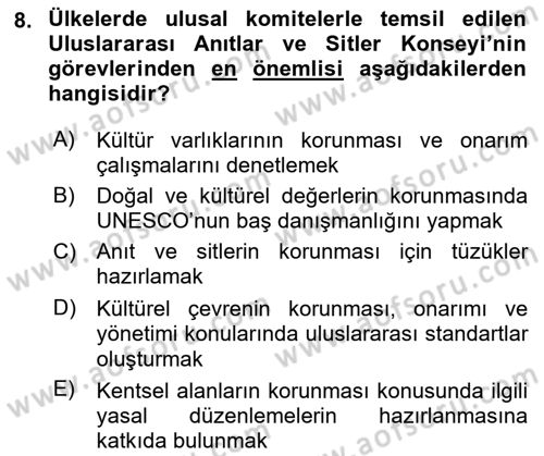 Kültürel Miras Mevzuatı Dersi 2019 - 2020 Yılı (Final) Dönem Sonu Sınav Soruları 8. Soru