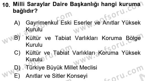 Kültürel Miras Mevzuatı Dersi 2020 - 2021 Yılı Yaz Okulu Sınav Soruları 10. Soru