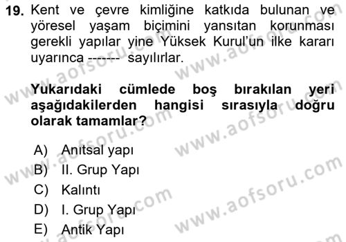 Kültürel Miras Mevzuatı Dersi 2020 - 2021 Yılı Yaz Okulu Sınav Soruları 19. Soru