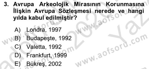 Kültürel Miras Mevzuatı Dersi 2020 - 2021 Yılı Yaz Okulu Sınav Soruları 3. Soru
