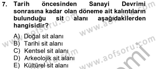 Kentsel ve Çevresel Koruma Dersi 2012 - 2013 Yılı (Vize) Ara Sınav Soruları 7. Soru
