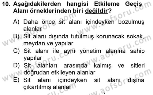 Kentsel ve Çevresel Koruma Dersi 2012 - 2013 Yılı (Final) Dönem Sonu Sınav Soruları 10. Soru