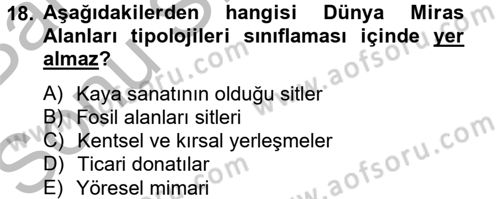 Kentsel ve Çevresel Koruma Dersi 2012 - 2013 Yılı (Final) Dönem Sonu Sınav Soruları 18. Soru