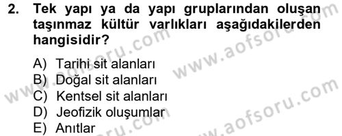 Kentsel ve Çevresel Koruma Dersi 2012 - 2013 Yılı (Final) Dönem Sonu Sınav Soruları 2. Soru