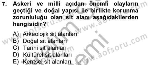 Kentsel ve Çevresel Koruma Dersi 2012 - 2013 Yılı (Final) Dönem Sonu Sınav Soruları 7. Soru