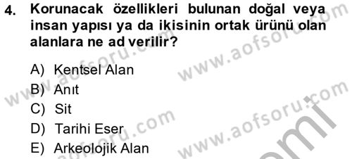 Kentsel ve Çevresel Koruma Dersi 2013 - 2014 Yılı (Vize) Ara Sınav Soruları 4. Soru