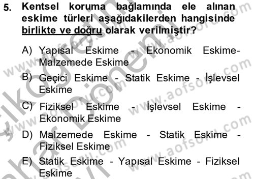 Kentsel ve Çevresel Koruma Dersi 2013 - 2014 Yılı (Vize) Ara Sınav Soruları 5. Soru