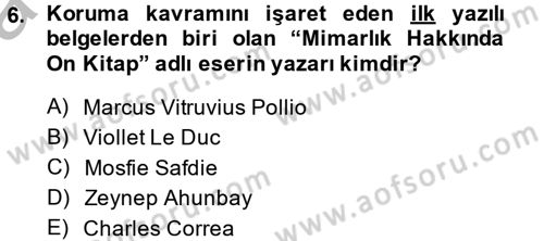 Kentsel ve Çevresel Koruma Dersi 2013 - 2014 Yılı (Vize) Ara Sınav Soruları 6. Soru