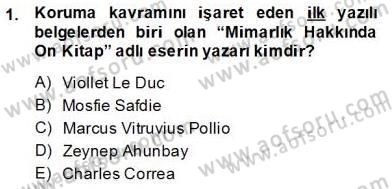 Kentsel ve Çevresel Koruma Dersi 2013 - 2014 Yılı Tek Ders Sınav Soruları 1. Soru