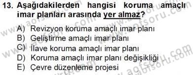 Kentsel ve Çevresel Koruma Dersi 2013 - 2014 Yılı Tek Ders Sınav Soruları 13. Soru
