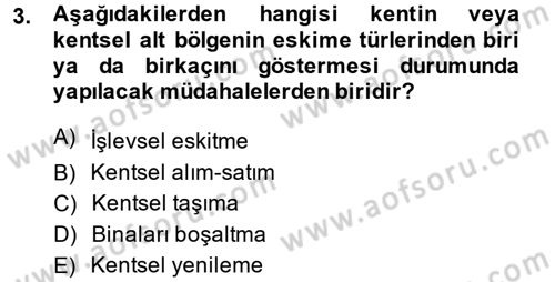 Kentsel ve Çevresel Koruma Dersi 2014 - 2015 Yılı (Vize) Ara Sınav Soruları 3. Soru