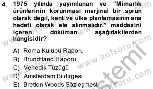 Kentsel ve Çevresel Koruma Dersi 2014 - 2015 Yılı (Vize) Ara Sınav Soruları 4. Soru
