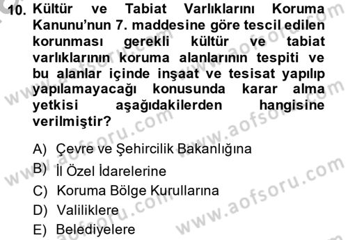 Kentsel ve Çevresel Koruma Dersi 2014 - 2015 Yılı (Final) Dönem Sonu Sınav Soruları 10. Soru