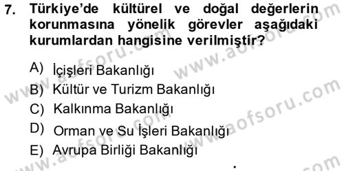 Kentsel ve Çevresel Koruma Dersi 2014 - 2015 Yılı (Final) Dönem Sonu Sınav Soruları 7. Soru