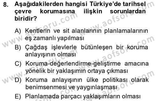 Kentsel ve Çevresel Koruma Dersi 2014 - 2015 Yılı (Final) Dönem Sonu Sınav Soruları 8. Soru