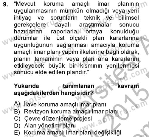 Kentsel ve Çevresel Koruma Dersi 2014 - 2015 Yılı (Final) Dönem Sonu Sınav Soruları 9. Soru