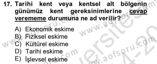 Kentsel ve Çevresel Koruma Dersi 2014 - 2015 Yılı Tek Ders Sınav Soruları 17. Soru