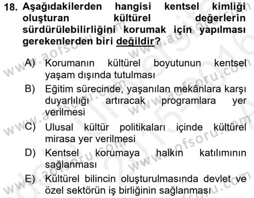 Kentsel ve Çevresel Koruma Dersi 2015 - 2016 Yılı (Vize) Ara Sınav Soruları 18. Soru
