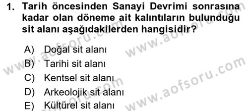 Kentsel ve Çevresel Koruma Dersi 2016 - 2017 Yılı 3 Ders Sınav Soruları 1. Soru