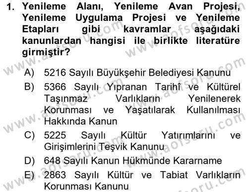 Kentsel ve Çevresel Koruma Dersi 2016 - 2017 Yılı (Vize) Ara Sınav Soruları 1. Soru