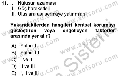 Kentsel ve Çevresel Koruma Dersi 2016 - 2017 Yılı (Vize) Ara Sınav Soruları 11. Soru