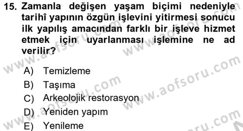 Kentsel ve Çevresel Koruma Dersi 2016 - 2017 Yılı (Vize) Ara Sınav Soruları 15. Soru