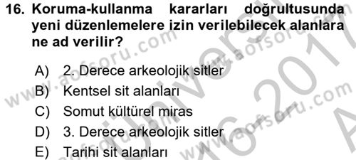 Kentsel ve Çevresel Koruma Dersi 2016 - 2017 Yılı (Vize) Ara Sınav Soruları 16. Soru