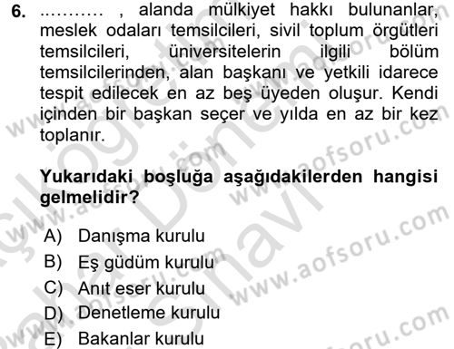 Kentsel ve Çevresel Koruma Dersi 2016 - 2017 Yılı (Final) Dönem Sonu Sınav Soruları 6. Soru