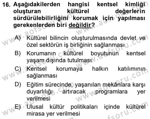 Kentsel ve Çevresel Koruma Dersi 2017 - 2018 Yılı (Vize) Ara Sınav Soruları 16. Soru